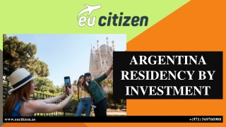 ARGENTINA RESIDENCY BY INVESTMENT