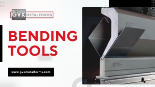 Bending Tools — GVK Metalforms