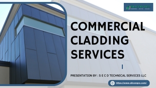 Affordable Commercial Cladding Services by S E C D Technical Services LLC