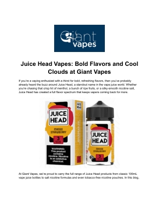 Juice Head Vapes_ Bold Flavors and Cool Clouds at Giant Vapes