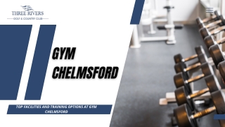 Top Facilities and Training Options at Gym Chelmsford