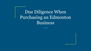 Due Diligence When Purchasing an Edmonton Business
