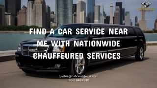 Find A Car Service Near Me with Nationwide Chauffeured Services