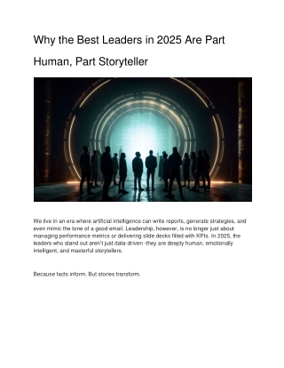 why-the-best-leaders-in-2025-are-part-human-part-storyteller