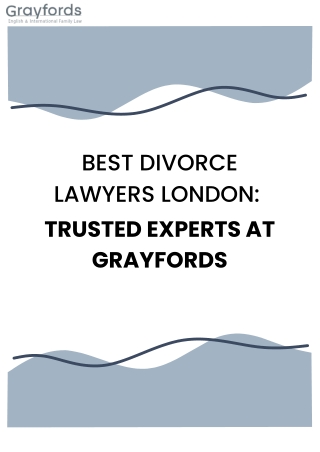 Best Divorce Lawyers London – Trusted Experts at Grayfords