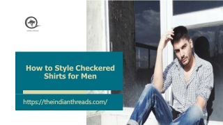 How to Style Checkered Shirts for Men