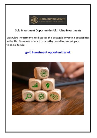 Gold Investment Opportunities Uk Ultra Investments
