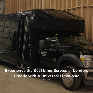 Why A Universal Limousine is the Best Choice?
