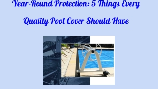 Year‑Round Protection_ 5 Things Every Quality Pool Cover Should Have