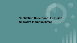 Ventilation Sollentuna_ En Guide till Bättre Inomhusklimat