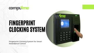 Fingerprint Clocking System for Smart Attendance Control