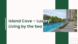 Island Cove – Luxury Living by the Sea