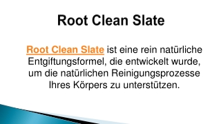 Root Clean Slate