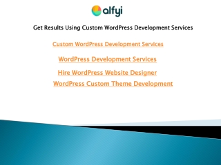 Get Results Using Custom WordPress Development Services