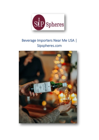 Beverage Importers Near Me USA | Sipspheres.com