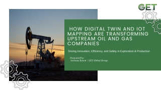 How Digital Twin and IoT Mapping Are Transforming Upstream Oil and Gas Companies (1)