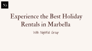 Experience the Best Holiday Rentals in Marbella