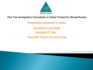 Hire Top Immigration Consultants in Dubai Trusted by Abroad Routes
