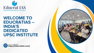 Welcome to EducratIAS – India’s Dedicated UPSC Institute