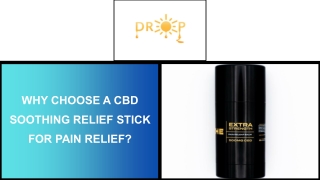 Why Choose a CBD Soothing Relief Stick for Pain Relief?