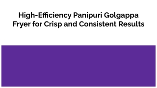 High-Efficiency Panipuri Golgappa Fryer for Crisp and Consistent Results