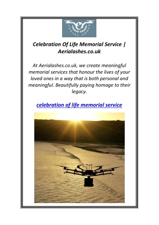 Celebration Of Life Memorial Service | Aerialashes.co.uk