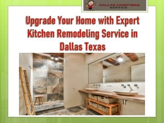 Upgrade Your Home with Expert Kitchen Remodeling Service in Dallas Texas