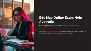 Edu Map Online Exam Help Australia What Refines Techniques