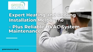 Expert Heating and Cooling Installation Melbourne – Plus Reliable HVAC System Maintenance