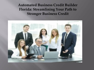 Automated Business Credit Builder in Florida | Fast & Effective Credit Solutions