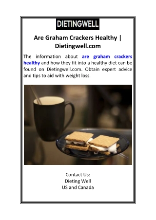 Are Graham Crackers Healthy  Dietingwell.com