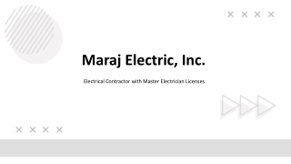 Maraj Electric, Inc. - Smart Electrical Services, Timeless Quality