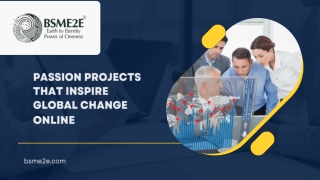 Passion Projects That Inspire Global Change Online