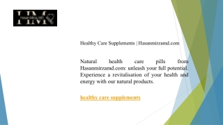 Healthy Care Supplements  Hasanmirzamd