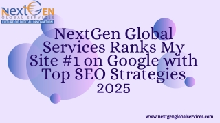NextGen Global Services Ranks My Site #1 on Google with Top SEO Strategies 2025