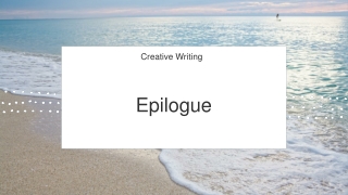 Epilogue- CREATIVE WRITING