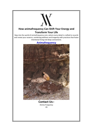 How animafrequency Can Shift Your Energy and Transform Your Life.