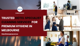 Trusted Hotel Specialist Cleaning Services for Premium Hygiene in Melbourne