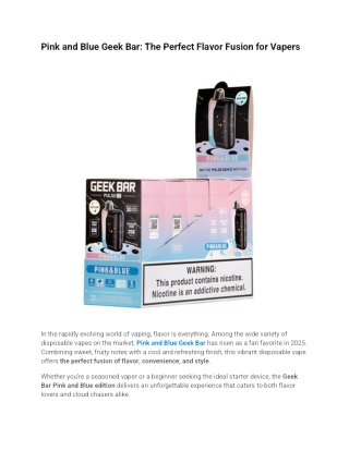 Pink and Blue Geek Bar_ The Perfect Flavor Fusion for Vapers