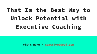 That Is the Best Way to Transform Leaders with Executive Coaching