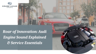 Roar of Innovation Audi Engine Sound Explained & Service Essentials