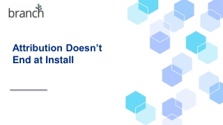 Attribution Doesn’t End at Install
