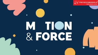 Understanding Force & Motion Just Got Easier