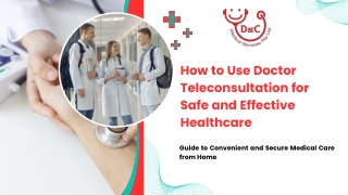 How to Use Doctor Teleconsultation for Safe and Effective Healthcare