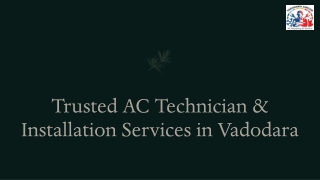 Professional AC Installation & Maintenance by Skilled Technicians in Vadodara
