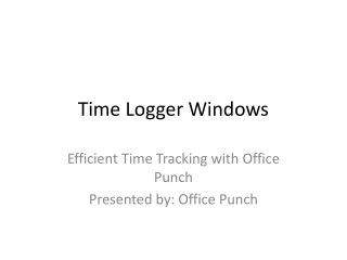 Time Logger Windows: Efficient Time Tracking for Windows Users