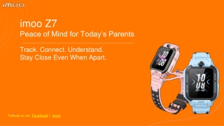 imoo Z7 – Peace of Mind for Today’s Parents