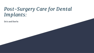 Post-Surgery Care for Dental Implants_ Do’s and Don’ts