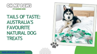 TAILS OF TASTE: AUSTRALIA'S FAVOURITE NATURAL DOG TREATS
