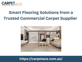 Smart Flooring Solutions from a Trusted Commercial Carpet Supplier